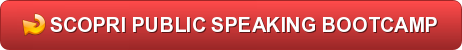 Scopri Public Speaking Bootcamp