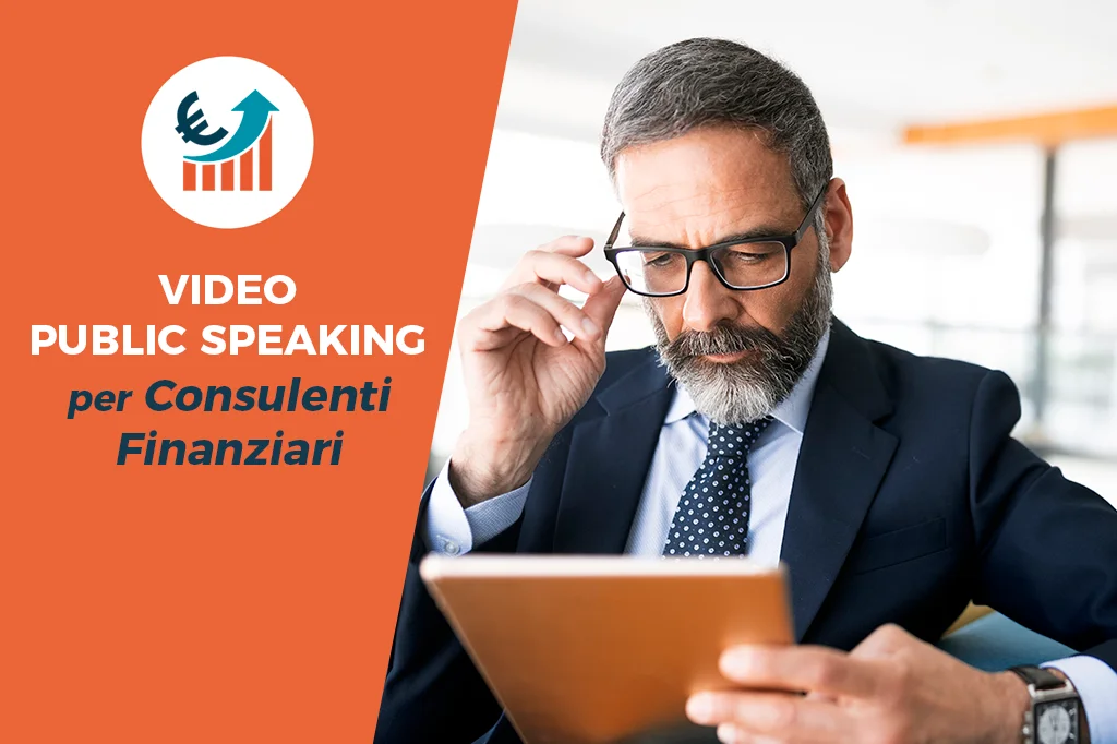 Video Public Speaking per consulenti finanziari